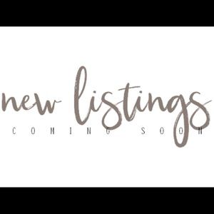 NEW LISTINGS COMING SOON!!!
